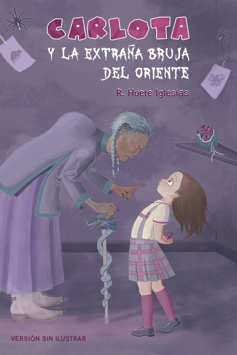 Carlota y la extraña bruja del Oriente