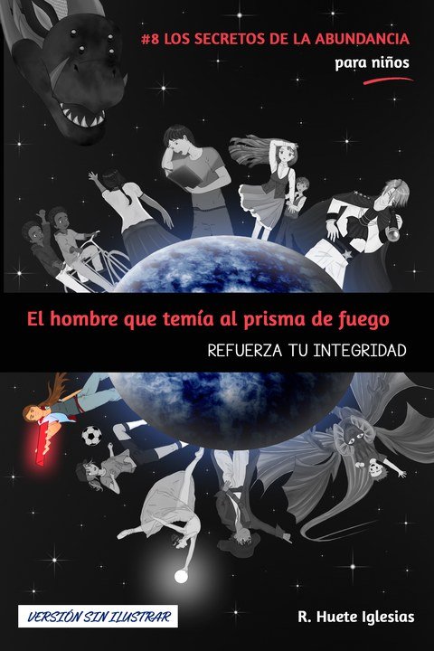 El hombre que temía al prisma de fuego
